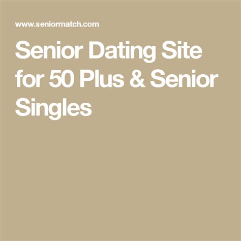 match 50 plus|Senior Dating Site for 50 Plus Senior Singles